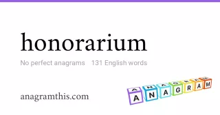 honorarium - 131 English anagrams