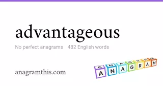 advantageous - 482 English anagrams