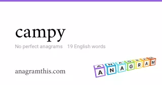 campy - 19 English anagrams