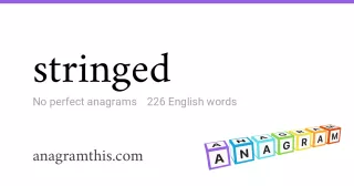 stringed - 226 English anagrams