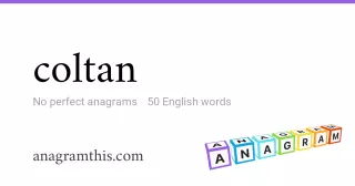 coltan - 50 English anagrams