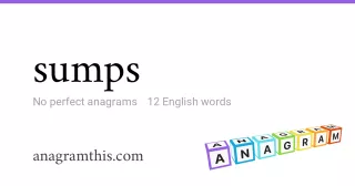 sumps - 12 English anagrams