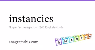 instancies - 248 English anagrams