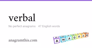 verbal - 47 English anagrams