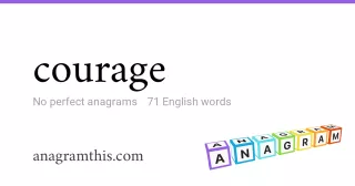 courage - 71 English anagrams