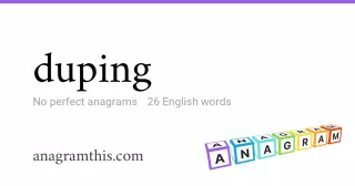 duping - 26 English anagrams