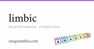 limbic - 6 English anagrams