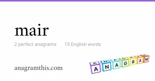 mair - 15 English anagrams