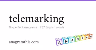 telemarking - 787 English anagrams