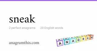 sneak - 20 English anagrams