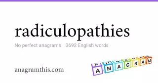 radiculopathies - 3,692 English anagrams