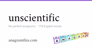 unscientific - 178 English anagrams