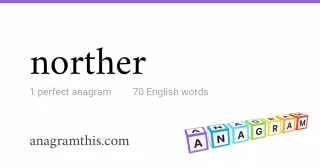 norther - 70 English anagrams