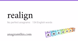 realign - 134 English anagrams