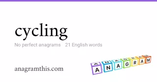 cycling - 21 English anagrams