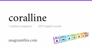 coralline - 253 English anagrams