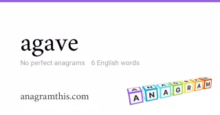 agave - 6 English anagrams