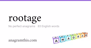 rootage - 83 English anagrams