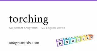 torching - 127 English anagrams