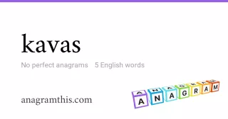 kavas - 5 English anagrams