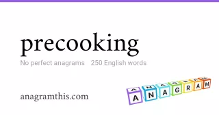 precooking - 250 English anagrams