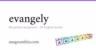 evangely - 95 English anagrams