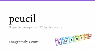 peucil - 27 English anagrams