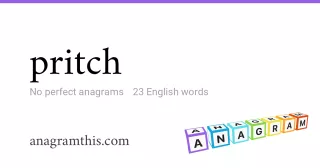 pritch - 23 English anagrams