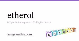 etherol - 63 English anagrams