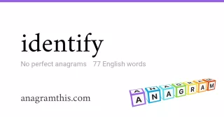 identify - 77 English anagrams