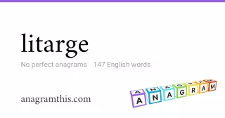 litarge - 147 English anagrams