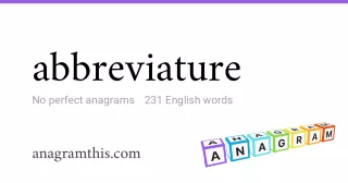 abbreviature - 231 English anagrams