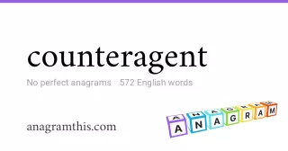 counteragent - 572 English anagrams