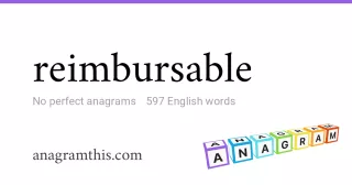 reimbursable - 597 English anagrams