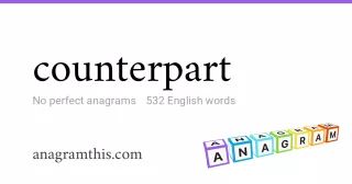 counterpart - 532 English anagrams