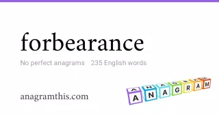 forbearance - 235 English anagrams