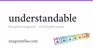 understandable - 1,315 English anagrams