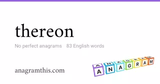 thereon - 83 English anagrams