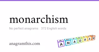 monarchism - 372 English anagrams