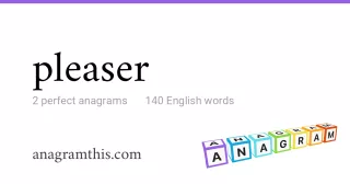 pleaser - 140 English anagrams