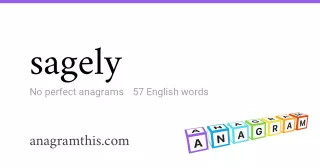 sagely - 57 English anagrams