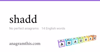 shadd - 14 English anagrams