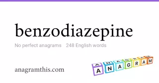 benzodiazepine - 248 English anagrams