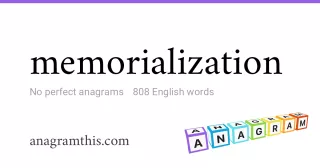 memorialization - 808 English anagrams