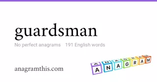 guardsman - 191 English anagrams