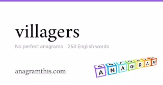 villagers - 263 English anagrams