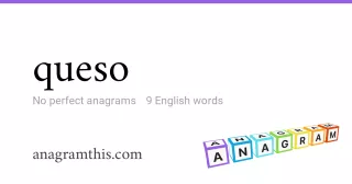 queso - 9 English anagrams