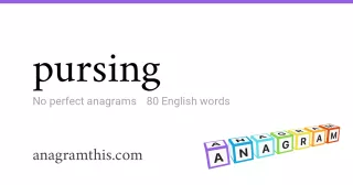 pursing - 80 English anagrams