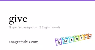 give - 2 English anagrams