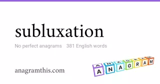 subluxation - 381 English anagrams